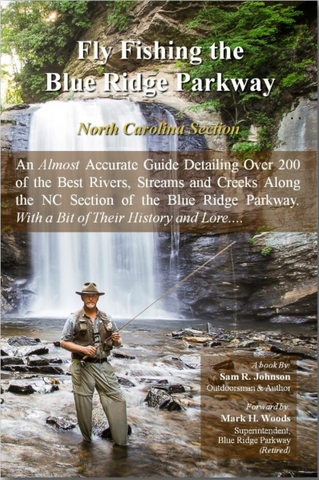 Fly Fishing the Blue Ridge Parkway (North Carolina Section)
