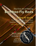 The Fine Art of Making Bamboo Fly Rods