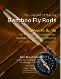 The Fine Art of Making Bamboo Fly Rods